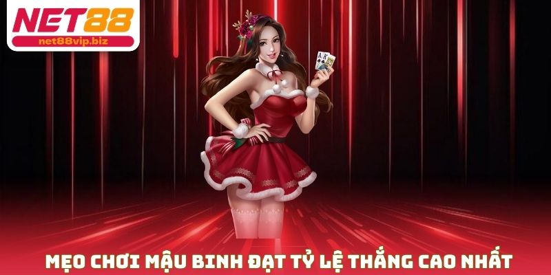 Mẹo chơi mậu binh đạt tỷ lệ thắng cao nhất từ chuyên gia