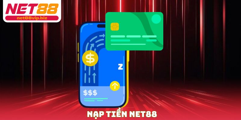 Nạp Tiền NET88