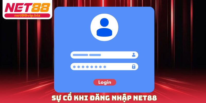 Sự cố khi đăng nhập NET88